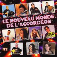 Le Nouveau Monde De L'Accordéon Vol. 2