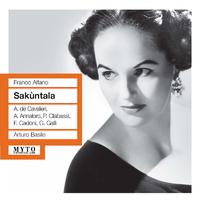 ALFANO, F.: Leggenda di Sakùntala (La) [Opera] (McKnight, Annaloro, Clabassi, Cadoni, Galli, RAI Chorus and Symphony, Milan, Basile) (1955)