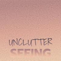 Unclutter Seeing