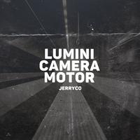 Lumini, Camera, Motor