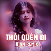 Thôi Quên Đi - (Beat Remix)