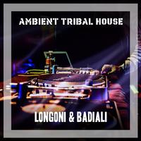 Ambient Tribal House