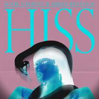 HISS (Soul Valient X Mikes Revenge Remix)