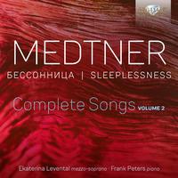 Medtner: Sleeplessness, Complete Songs, Vol. 2