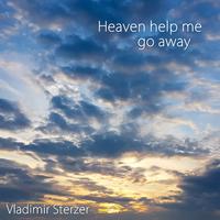 Heaven Help Me Go Away (Radio Edit Version)