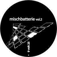 Mischbatterie Vol. 2