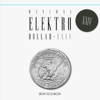 MINIMAL ELEKTRO-DOLLAR XXIV