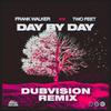 Frank Walker - Day by Day (DubVision Remix)