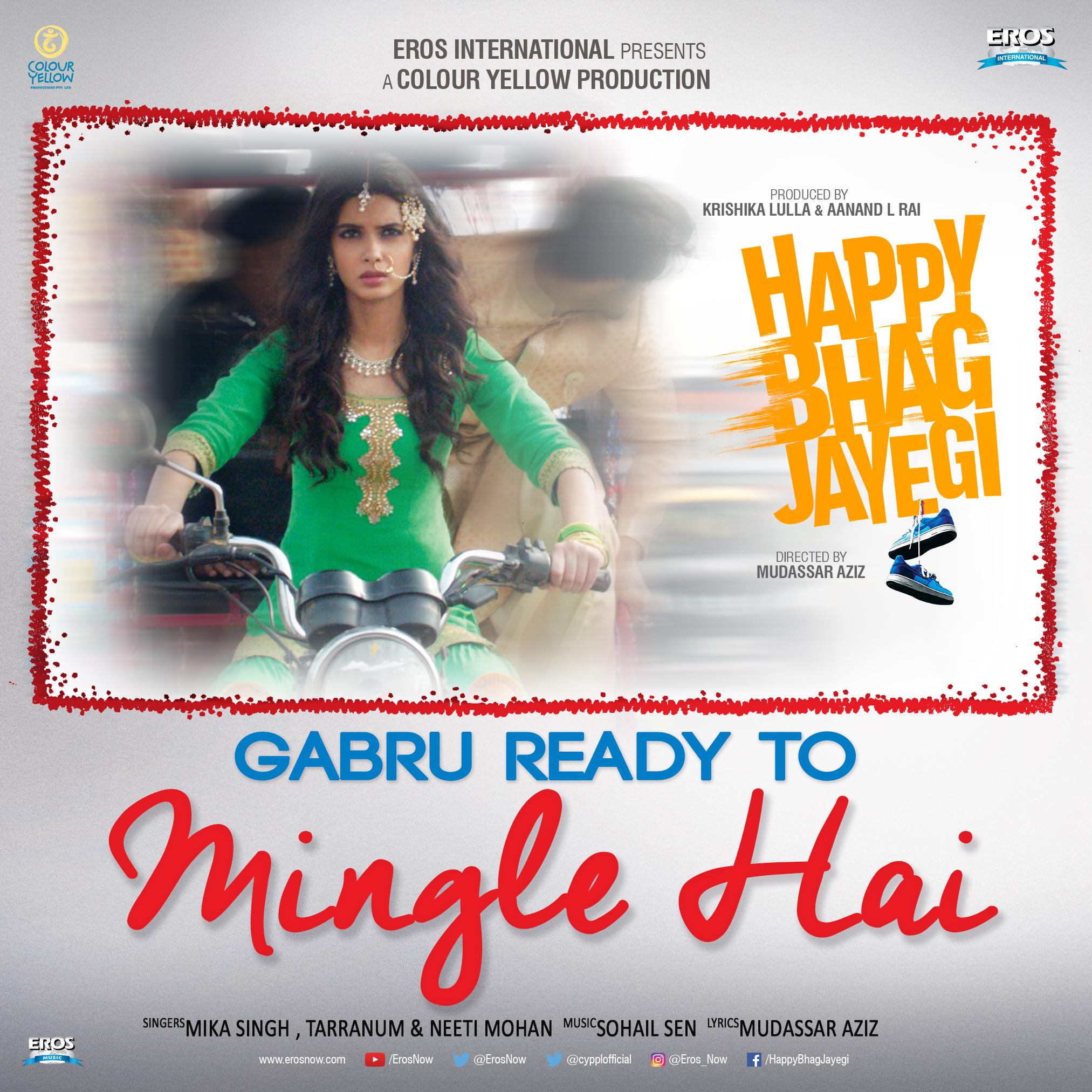 Gabru Ready To Mingle Hai (From "Happy Bhag Jayegi")