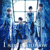 SQ QUELL vol.2「I saw a rainbow」