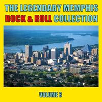 The Legendary Memphis Rock & Roll Collection, Vol. 3