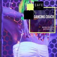 Dancing Couch - Music For Club, Bar And Disco, Vol. 3