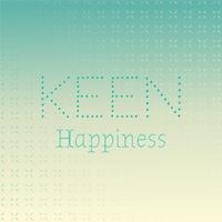 Keen Happiness