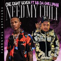 Need My Chili (feat. R3 DA Chilliman)