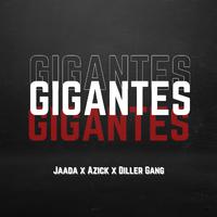 Gigantes (feat. Azick & Diller Gang)