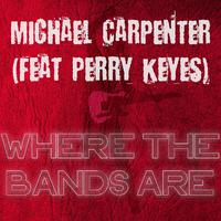 Where The Bands Are (feat. Perry Keyes)