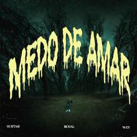 Medo De Amar