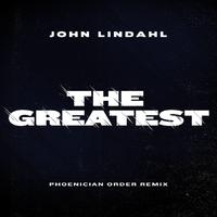 The Greatest (Phoenician Order Remix)