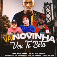 Vai Novinha Vou Te Bota