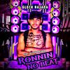 Ronnin No Beat - Glock Rajada