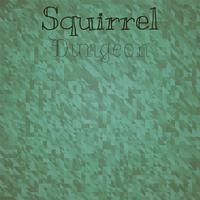 Squirrel Dungeon