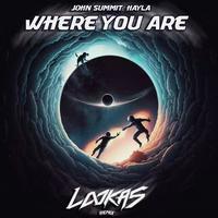 Where You Are (Lookas Remix)