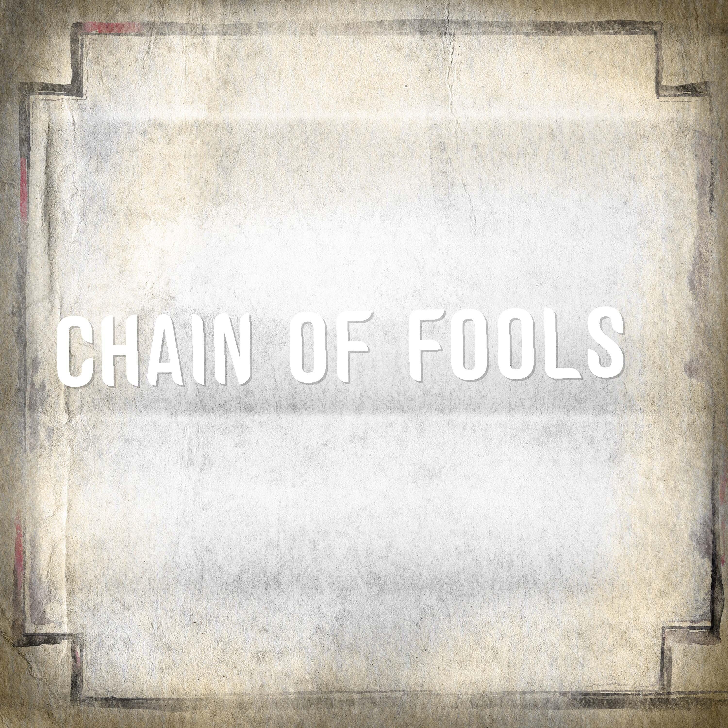 Chain of Fools