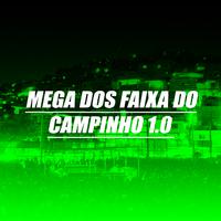 MEGA DOS FAIXA DO CAMPINHO 1.0