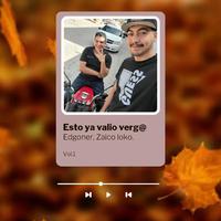 Esto ya valio verg (feat. Zaico loko)