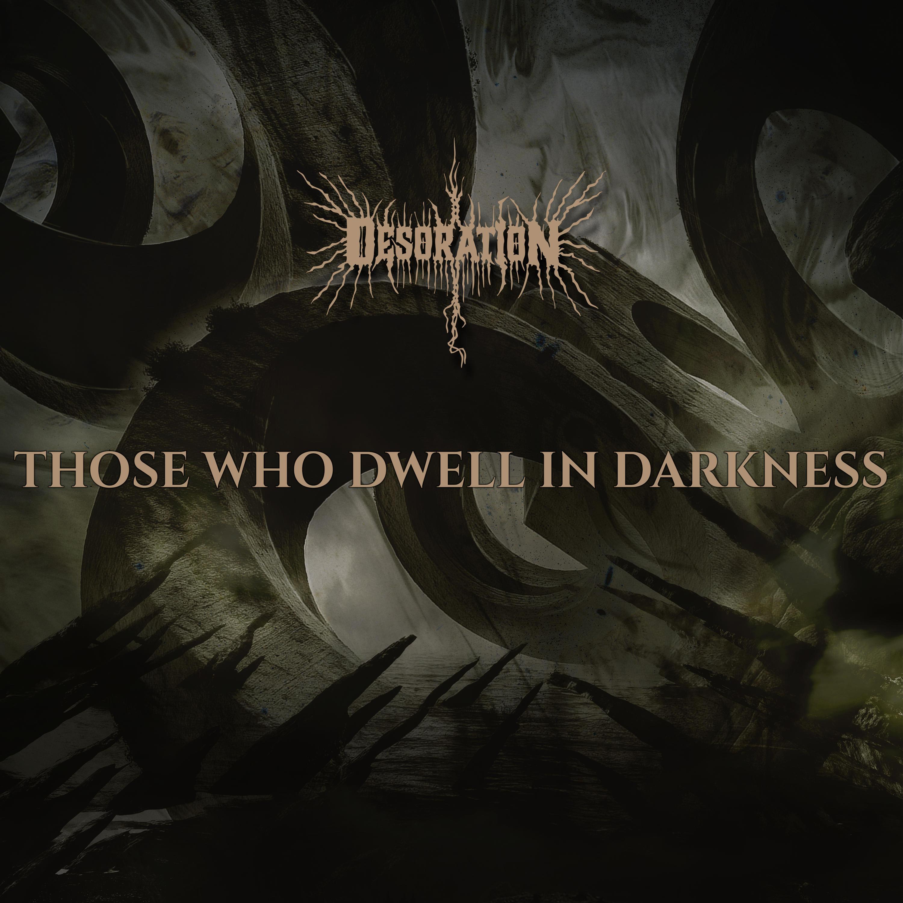 Those Who Dwell In Darkness