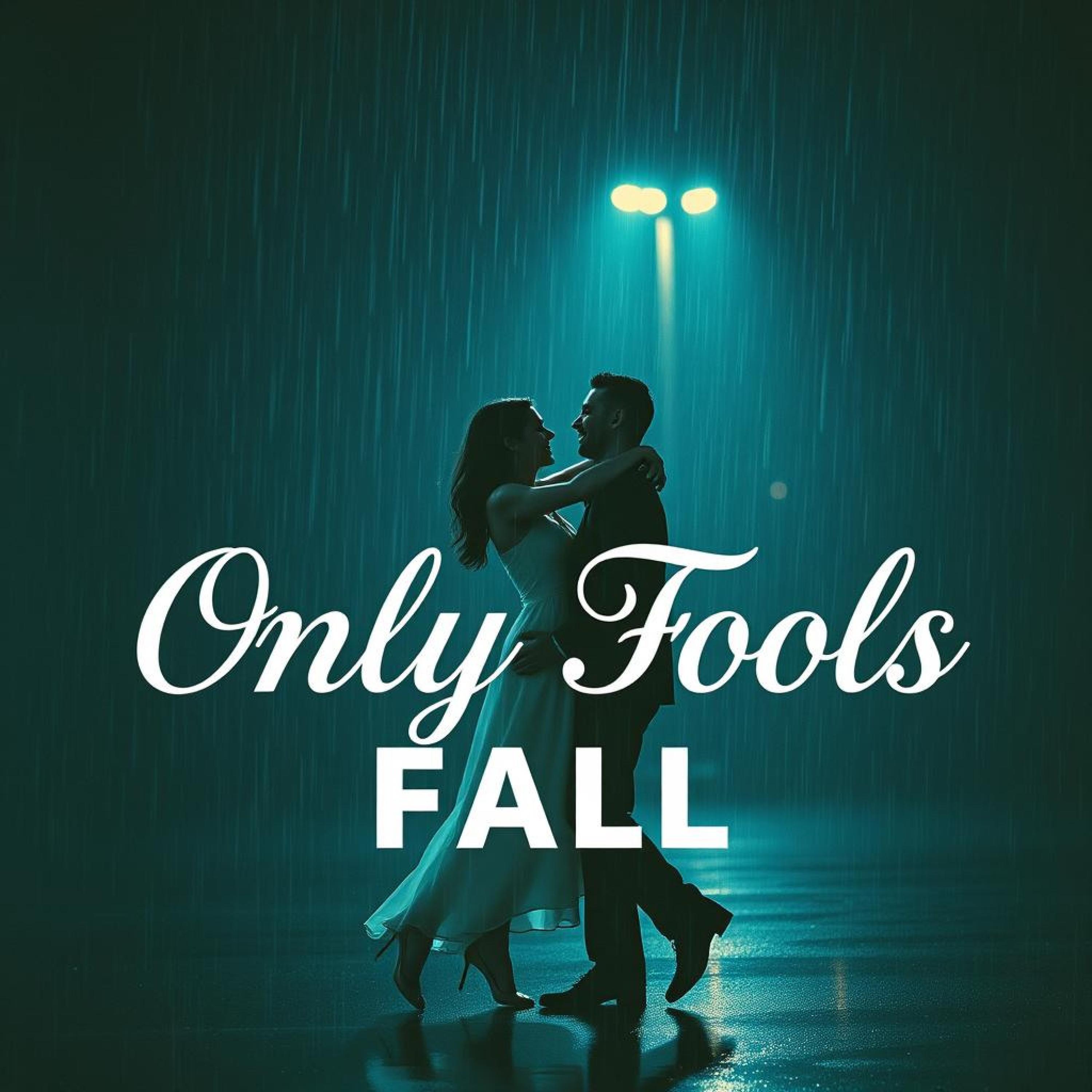 Only Fools Fall