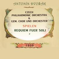 Czech Philharmonic Orchestra / gem. Chor und Orchester spielen: Antonín Dvořák: Requiem fuer Soli 2