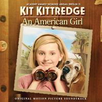 Kit Kittredge: An American Girl (Original Motion Picture Soundtrack)