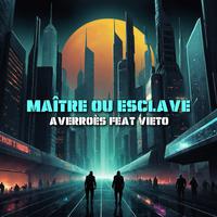 MAÎTRE OU ESCLAVE