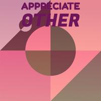 Appreciate Other