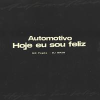 Automotivo Hoje Eu Sou Feliz