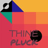 Thine Pluck