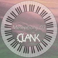 Melephony 03