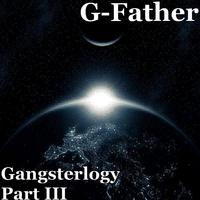 Gangsterlogy Part III