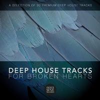 Deep House for Broken Hearts