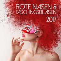 Rote Nasen & Faschingsblasen 2017