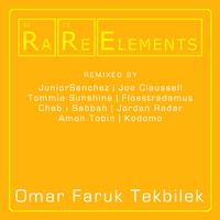 Rare Elements - Omar Faruk Tebilek