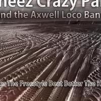 Kneez Crazy Pain and the Axwell Loco Band