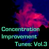 Concentration Improvement Tunes: Vol.3