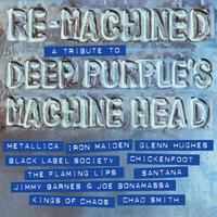 Re-Machined - A Tribute to Deep Purple's Machine Head