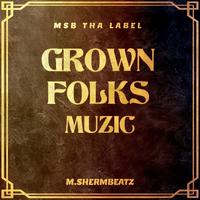 Grown Folks Muzic