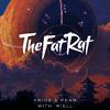 TheFatRat - Pride & Fear