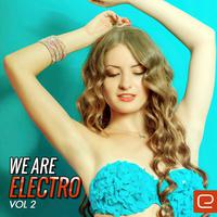 We Are Electro, Vol. 2