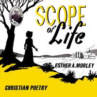 Scope of Life - Christian Poetry