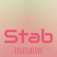 Stab Legislative